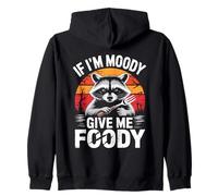 If I'm Moody Give Me Foody Retro Raccoon Sudadera con Capucha