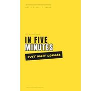 If I'm not Back in Five Minutes Just Wait Longer.: Positive Affirmation Motivational And Inspiration Notebook