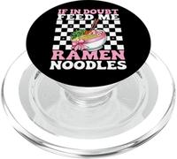 If In Doubt Feed Me Ramen Fideos Almuerzo Instantáneo Japonés PopSockets PopGrip para MagSafe