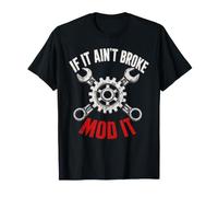 If It Ain't Broke Mod It Tuner Car Guy Funny Camiseta