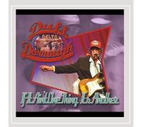 If It Ain't One Thing It's Another