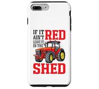 If It Ain't Red Leave It In The Shed Carcasa para iPhone 7 Plus/8 Plus
