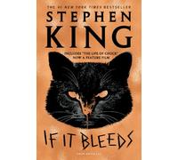If It Bleeds: Mr. Harrigan's Phone; The Life of Chuck; If It Bleeds; Rat – Simon & Schuster