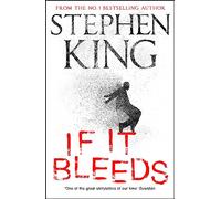 If It Bleeds: Stephen King (Holly Gibney, 2)