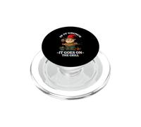 IF IT Grows IT Goes ON The Grill PopSockets PopGrip para MagSafe