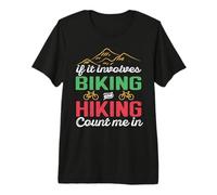 If It Involves Biking and Hiking Count Me In Camping Camper Camiseta Premium