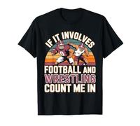 If It Involves Football and Wrestling Count Me In Wrestler Camiseta