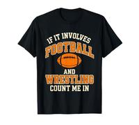 If It Involves Football and Wrestling Count Me In Wrestler Camiseta