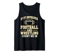 If It Involves Football and Wrestling Count Me In Wrestler Camiseta sin Mangas