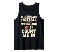 If It Involves Football and Wrestling Count Me In Wrestler Camiseta sin Mangas