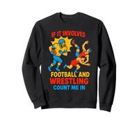If It Involves Football and Wrestling Count Me In Wrestler Sudadera