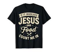 If It Involves Jesus and Food Count Me In Christian Foodie Camiseta gráfica económica, Hombre, Negro, S