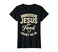If It Involves Jesus and Food Count Me In Christian Foodie Camiseta gráfica económica, Mujer, Negro, M