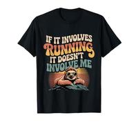 If It Involves Running It Doesn'T Involve Me - Camiseta