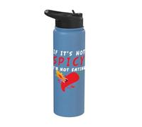 If It Is Not Spicy I Habanero Jalapeño Chipotle Thai Chili Stainless Steel Insulated Water Bottle