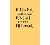If It’s Not Written Down, It’s Just a Memory I’ll Forget: From Memory to Paper