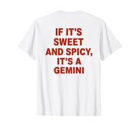 If It’s Sweet and Spicy It’s A Gemini (On Back) Camiseta