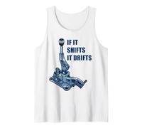 If It Shifts It Drifts: Funny Manual Shift Gearbox Car Humor Camiseta sin Mangas
