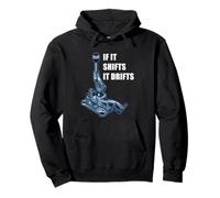 If It Shifts It Drifts: Funny Manual Shift Gearbox Car Humor Sudadera con Capucha