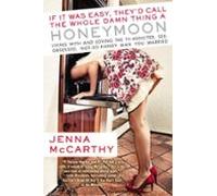 If It Was Easy Theyd Call The Whole Damn Thing A Honeymoon (ebook)
