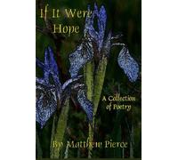 If It Were Hope: A Collection of Poetry