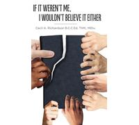 If It Weren't Me, I Wouldn't Believe It Either