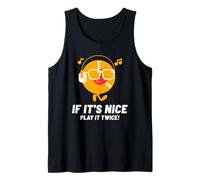 If It's Nice Play It Twice (declaración y gráfico de un DJ Musical) Camiseta sin Mangas