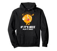 If It's Nice Play It Twice (declaración y gráfico de un DJ Musical) Sudadera con Capucha