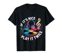If It's Nice Play It Twice Vinyl Fan Collector Music Camiseta