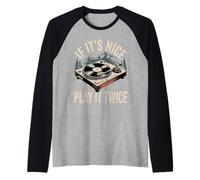 If It's Nice Play It Twice Vinyl Fan Collector Music - Camiseta Manga Raglan