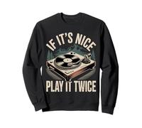 If It's Nice Play It Twice Vinyl Fan Collector Music - Sudadera