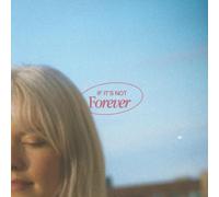 If It's Not Forever