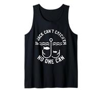 If Jack Can't Catch'em No One Can Fishing First Name Jack Camiseta sin Mangas