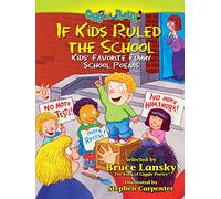If Kids Ruled the School: More Kids' Favorite Funny School Peoms