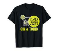 If life gives you Lemons make a Gin&Tonic Camiseta