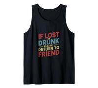 If Lost Or Drunk Please Return To Friend - Camiseta sin Mangas