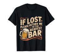 If Lost Please Return Me To The Nearest Bar -- Camiseta