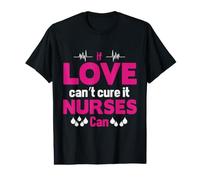 If Love Can't Cure It Nurses Can Funny Nursing Nurse Camiseta gráfica económica