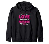 If Love Can't Cure It Nurses Can Funny Nursing Nurse Sudadera con Capucha