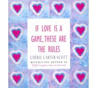 If Love Is A Game, These Are The Rules