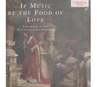 If Music Be the Food of Lov
