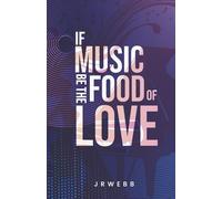 If Music Be The Food Of Love