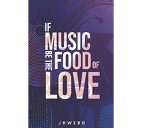 If Music Be The Food Of Love