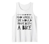 If my Grandma Had Wheels She Would Have Been a Bike Camiseta sin Mangas