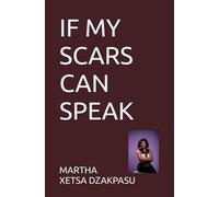 IF MY SCARS CAN SPEAK
