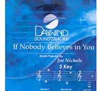 If Nobody Believes In You [Accompaniment/Performance Track]