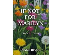If Not for Marilyn: Short Stories
