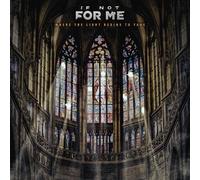 If Not For Me - Where the Light Begins to Fade [Vinilo]