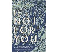 If Not For You: A Memoir (Georgina Lucas)