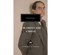 If On A Winter's Night A Traveller: Italo Calvino (Everyman’s Library Contemporary Classics)